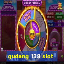 gudang 138 slot