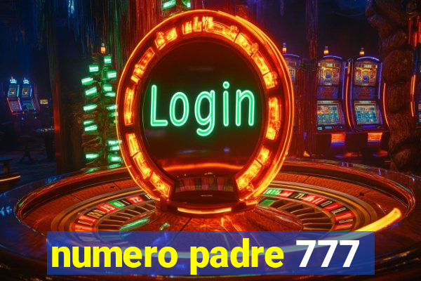 numero padre 777