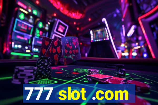 777 slot .com