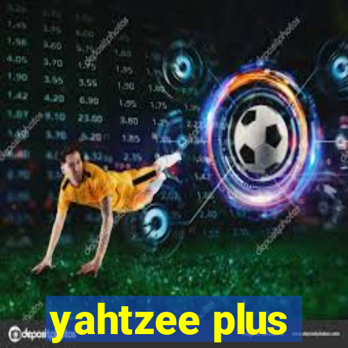 yahtzee plus