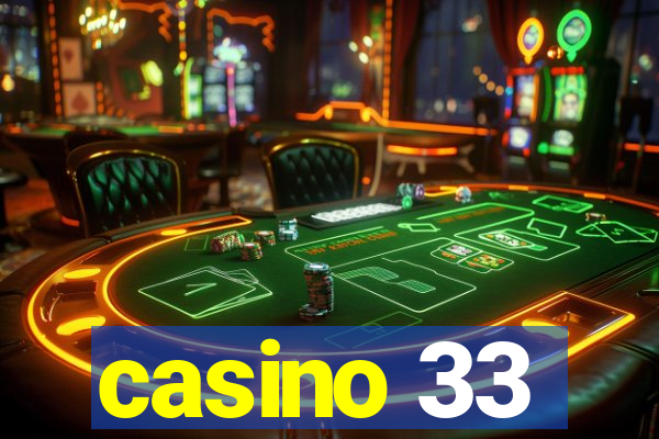 casino 33