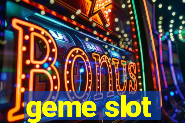 geme slot