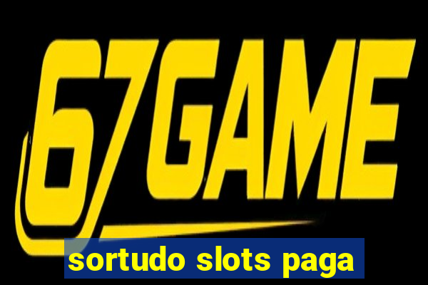 sortudo slots paga