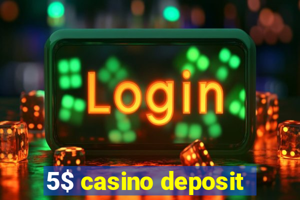 5$ casino deposit