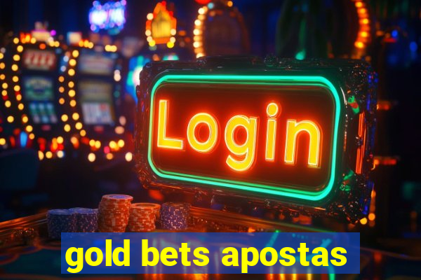 gold bets apostas