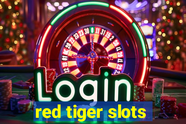 red tiger slots