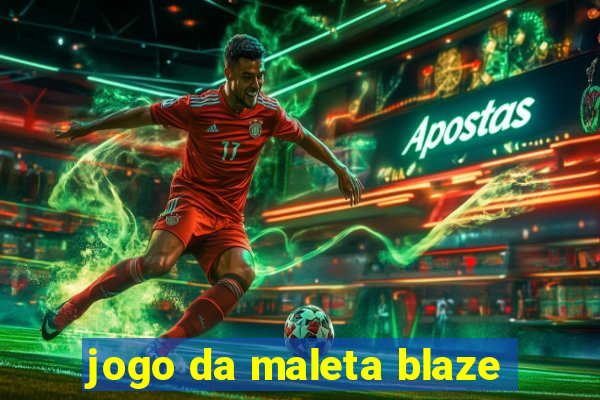 jogo da maleta blaze