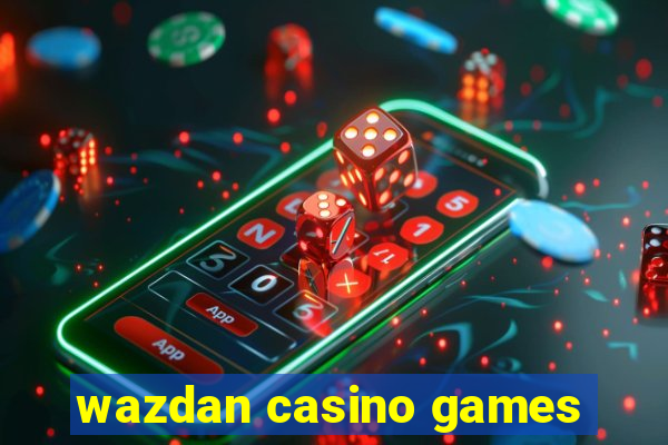 wazdan casino games