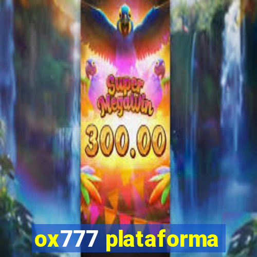 ox777 plataforma