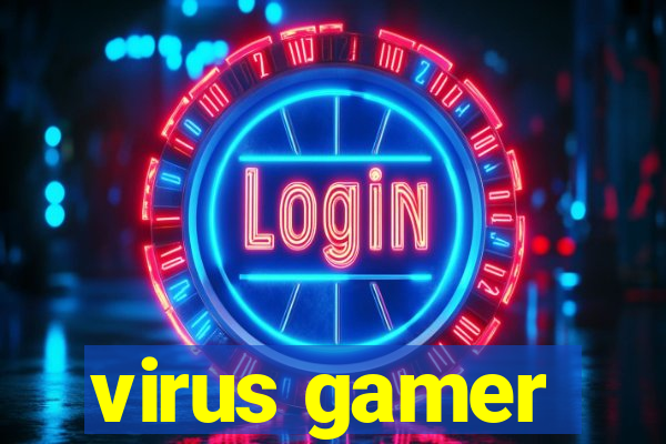 virus gamer