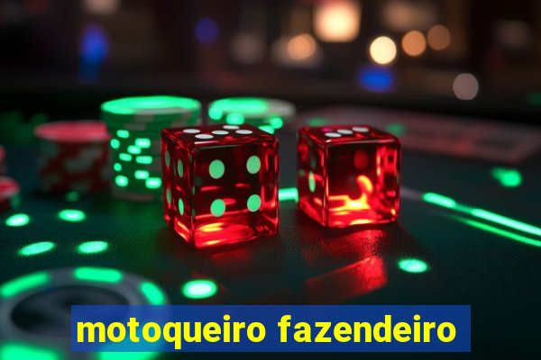 motoqueiro fazendeiro