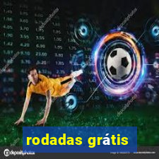 rodadas grátis