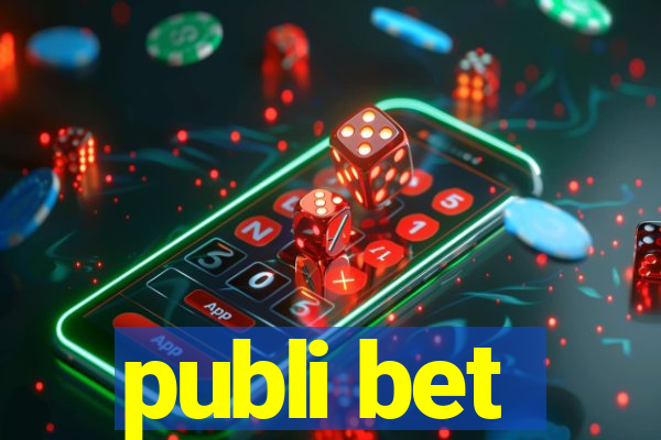 publi bet