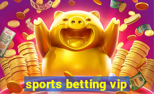 sports betting vip