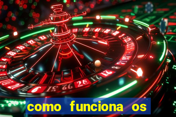 como funciona os jogos de aposta