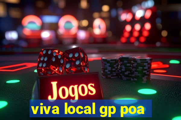 viva local gp poa