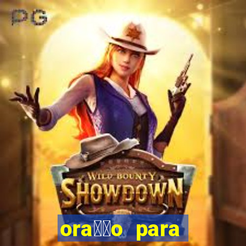 ora莽茫o para ganhar dinheiro