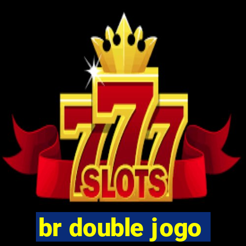 br double jogo