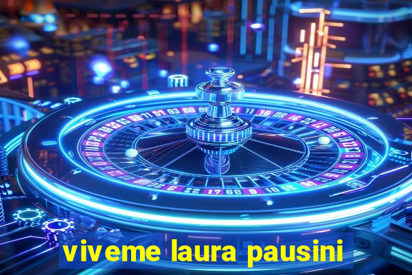 viveme laura pausini