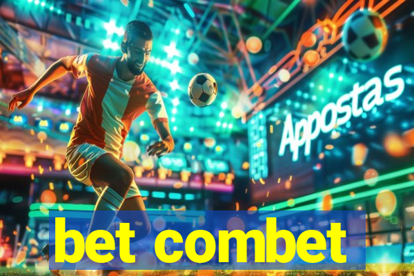 bet combet