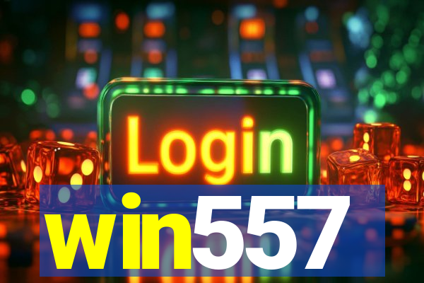 win557