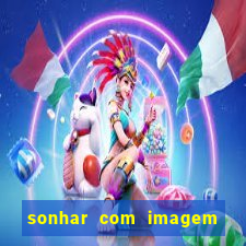 sonhar com imagem de santo de macumba