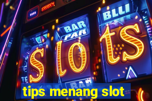 tips menang slot