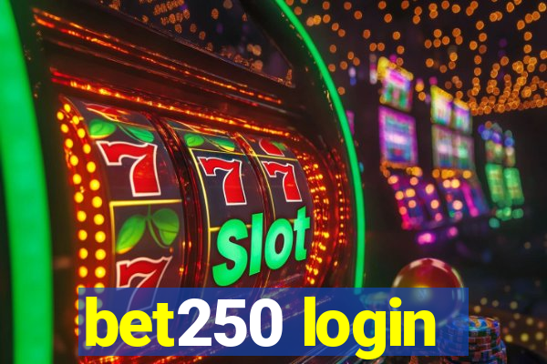 bet250 login