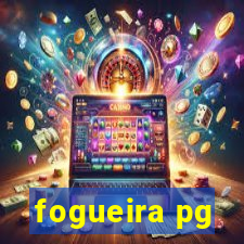 fogueira pg