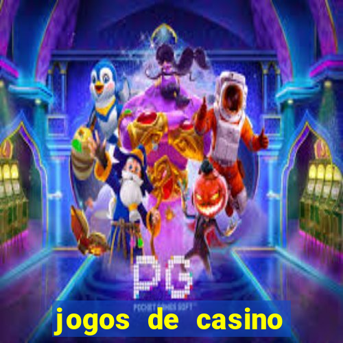 jogos de casino para ganhar dinheiro pix