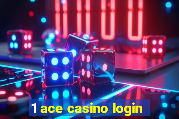 1 ace casino login