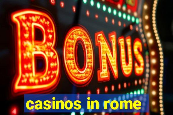 casinos in rome