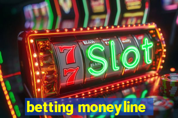 betting moneyline