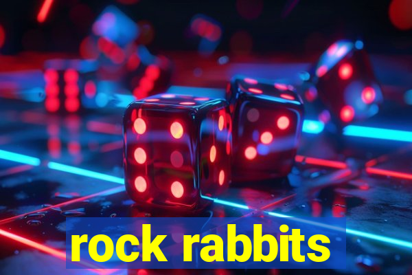 rock rabbits