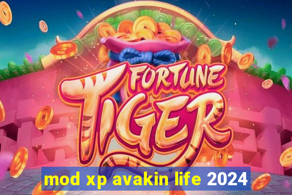 mod xp avakin life 2024