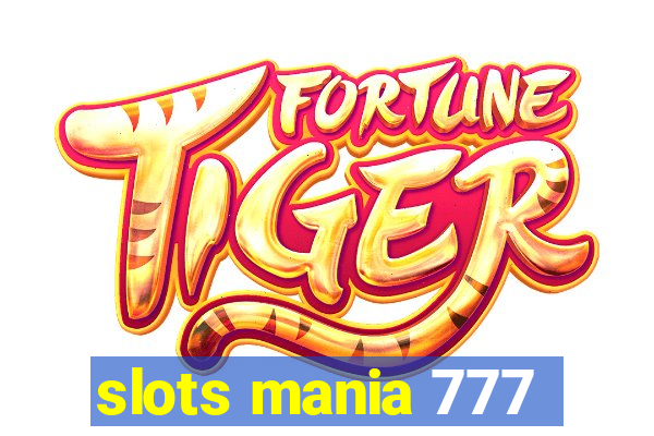 slots mania 777