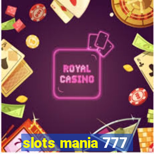 slots mania 777