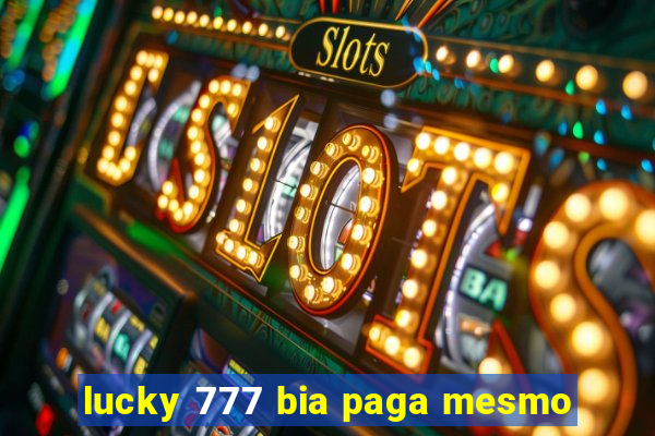 lucky 777 bia paga mesmo