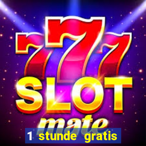 1 stunde gratis spielen casino