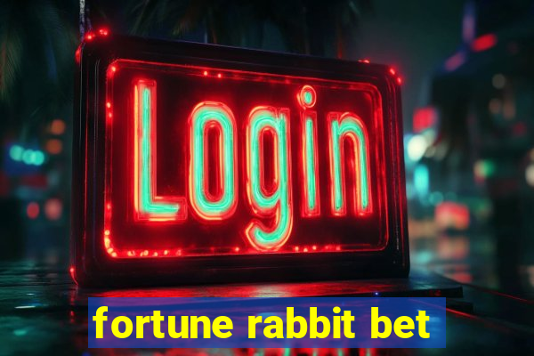 fortune rabbit bet