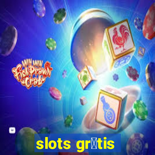 slots gr谩tis