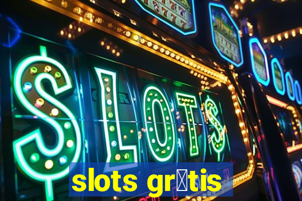 slots gr谩tis