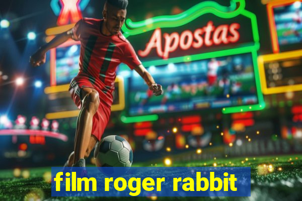 film roger rabbit