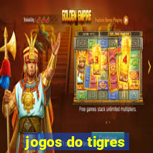 jogos do tigres