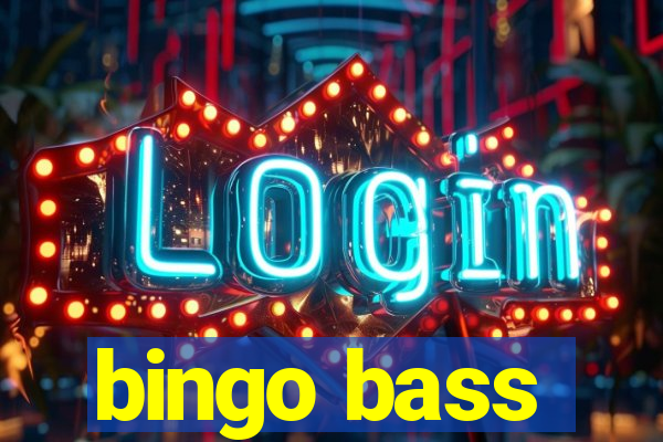 bingo bass