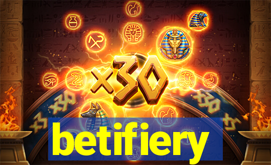 betifiery