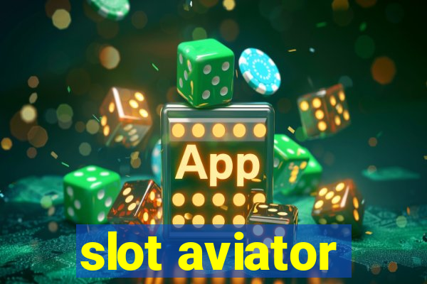 slot aviator