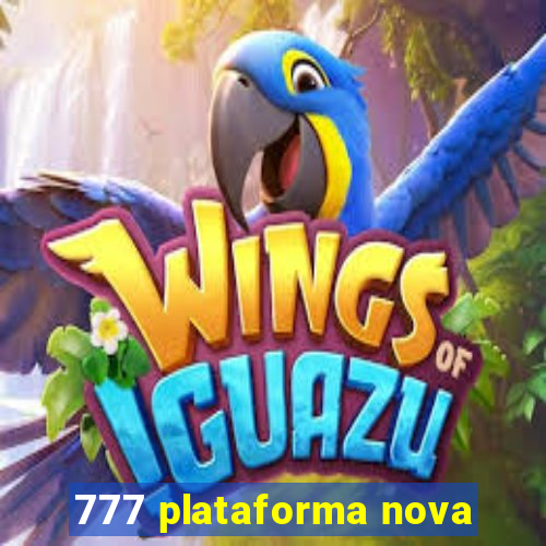 777 plataforma nova