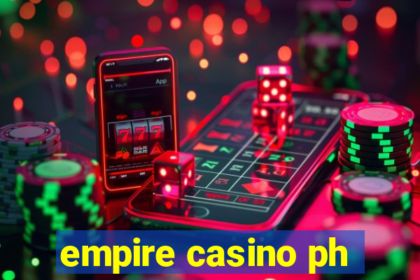 empire casino ph