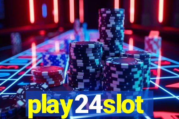 play24slot